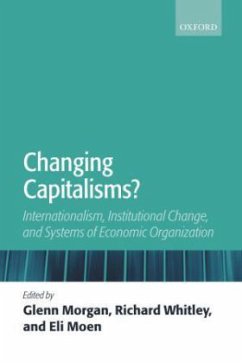 Changing Capitalisms? - Morgan, Glenn; Whitley, Richard; Moen, Eli