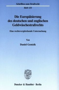 Die Europäisierung des deutschen und englischen Geldwäschestrafrechts. - Gentzik, Daniel