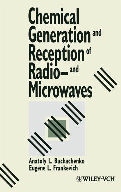 Chemical Generation and Reception of Radio-And Microwaves - Buchachenko, Anatoly L.;Frankevich, Eugene L.