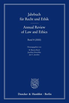 Jahrbuch für Recht und Ethik / Annual Review of Law and Ethics. - Byrd, B. Sharon / Joachim Hruschka / Jan C. Joerden (Hgg.)