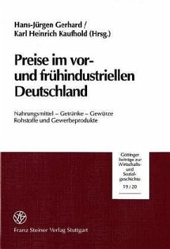 Preise im vor- und frühindustriellen Deutschland / Preise im vor- und frühindustriellen Deutschland - Gerhard, Hans Jürgen / Kaufhold, Karl Heinrich