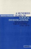 A Hundred Years of Logical Investigation