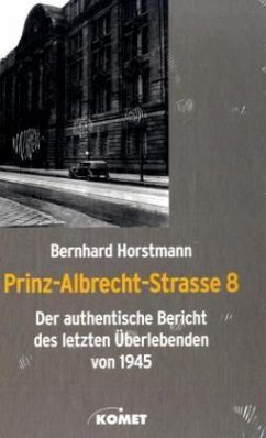 Prinz-Albrecht-Strasse 8 - Horstmann, Bernhard