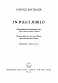 In dulci jubilo für gem Chor, 2 Violinen und Bc Chorpartitur (dt/en) In dulci jubilo für gem Chor, 2 Violinen und Bc Chorpartitur (dt/en)