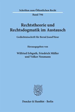 Rechtstheorie und Rechtsdogmatik im Austausch. - Erbguth, Wilfried / Müller, Friedrich / Neumann, Volker (Hgg.)