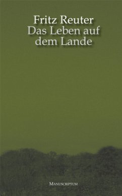 Das Leben auf dem Lande (Ut mine Stromtid) - Reuter, Fritz