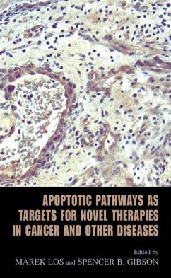 Apoptotic Pathways as Targets for Novel Therapies in Cancer and Other Diseases - Los, Marek / Gibson, Spencer B. (eds.)