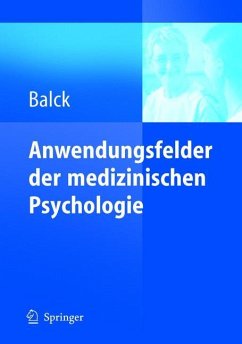 Anwendungsfelder der medizinischen Psychologie - Balck, Friedrich (Hrsg.)