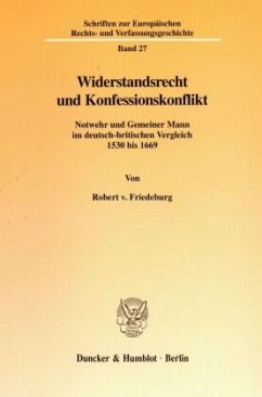 Widerstandsrecht und Konfessionskonflikt. - Friedeburg, Robert von