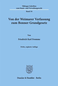 Von der Weimarer Verfassung zum Bonner Grundgesetz. - Fromme, Friedrich Karl