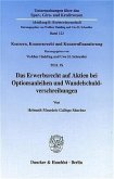 Konzern, Konzernrecht und Konzernfinanzierung / Das Erwerbsrecht auf Aktien bei Optionsanleihen und Wandelschuldverschreibungen