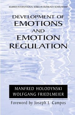 Development of Emotions and Emotion Regulation - Holodynski, Manfred;Friedlmeier, Wolfgang