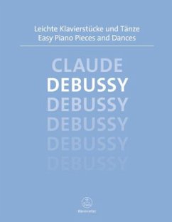 Leichte Klavierstücke und Tänze - Debussy, Claude