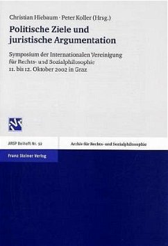 Politische Ziele und juristische Argumentation - Hiebaum, Christian / Koller, Peter (Hgg.)