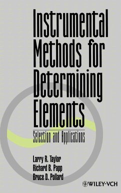Instrumental Methods for Determining Elements - Taylor, Larry R.;Papp, Richard B.;Pollard, Bruce D.