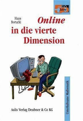 Online in die vierte Dimension
