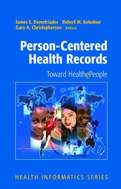 Person-Centered Health Records - Demetriades, James E. / Kolodner, Robert M. / Christopherson, Gary A. (eds.)