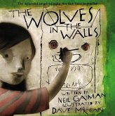 The Wolves in the Walls The Wolves in the Walls