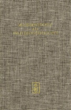 Musikgeschichte als Verstehensgeschichte