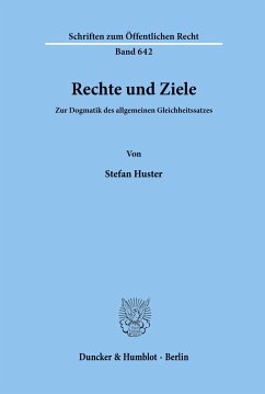 Rechte und Ziele. - Huster, Stefan