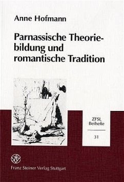 Parnassische Theoriebildung und romantische Tradition - Hofmann, Anne