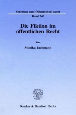 Die Fiktion im öffentlichen Recht. - Jachmann, Monika