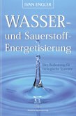 Wasser- und Sauerstoff-Energetisierung