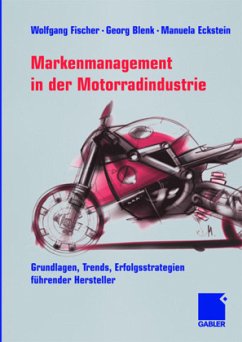 Markenmanagement in der Motorradindustrie - Fischer, Wolfgang / Blenk, Georg / Eckstein, Manuela (Hgg.)