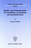 Begriffs- und Problemgeschichte des Verhältnisses von formellem und materiellem Recht.