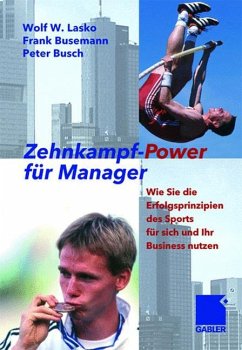 Zehnkampf-Power für Manager - Lasko, Wolf;Busemann, Frank;Busch, Peter