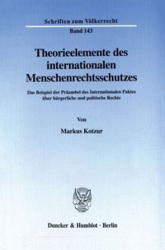 Theorieelemente des internationalen Menschenrechtsschutzes. - Kotzur, Markus