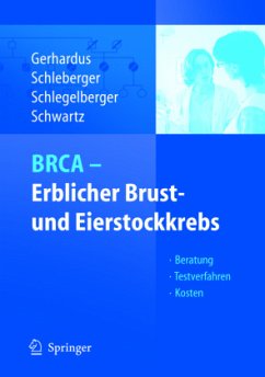 BRCA - Erblicher Brust- und Eierstockkrebs - Gerhardus, Ansgar / Schleberger, Henriette / Schlegelberger, Brigitte / Schwartz, Friedrich W. (Hgg.)