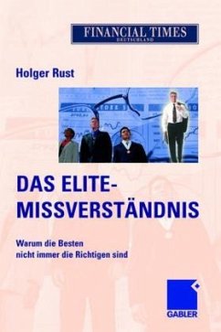 Das Elite-Missverständnis - Rust, Holger