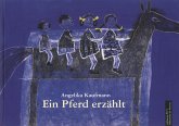 Ein Pferd erzählt