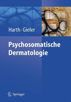 Psychosomatische Dermatologie - Harth, Wolfgang;Gieler, Uwe