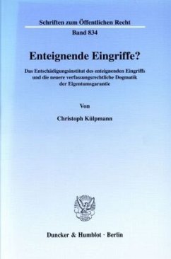 Enteignende Eingriffe? - Külpmann, Christoph