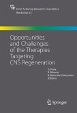 Opportunities and Challenges of the Therapies Targeting CNS Regeneration
