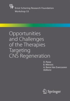 Opportunities and Challenges of the Therapies Targeting CNS Regeneration - Perez, D.;Mitrovic, B.