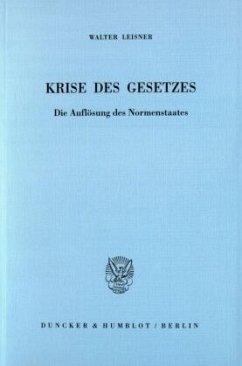 Krise des Gesetzes. - Leisner, Walter