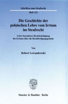 Die Geschichte der polnischen Lehre vom Irrtum im Strafrecht. - Lewandowski, Robert