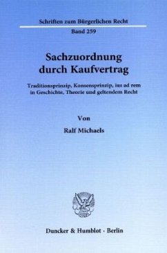 Sachzuordnung durch Kaufvertrag. - Michaels, Ralf