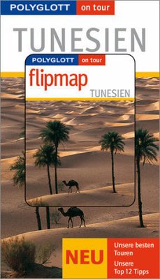 Polyglott on tour Tunesien - Buch mit flipmap - Daniela SchetarKöthe