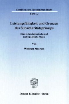 Leistungsfähigkeit und Grenzen des Subsidiaritätsprinzips. - Moersch, Wolfram