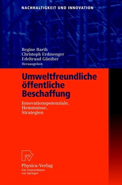 Umweltfreundliche öffentliche Beschaffung - Barth, Regine / Erdmenger, Christoph / Günther, Edeltraud (Hgg.)