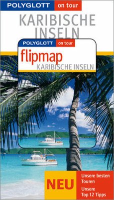 Polyglott on tour Karibische Inseln - Buch mit flipmap - Möginger, Robert