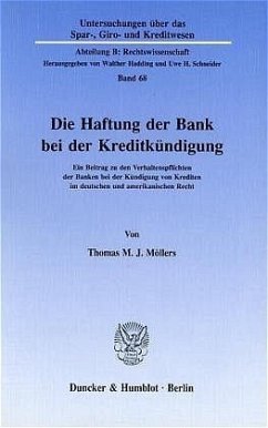 Die Haftung der Bank bei der Kreditkündigung. - Möllers, Thomas M. J.