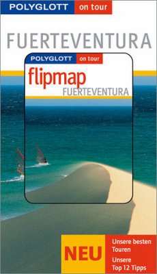 Polyglott on tour Fuerteventura - Buch mit flipmap - Lipps, Susanne