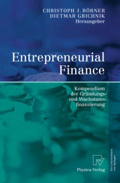 Entrepreneurial Finance - Börner, Christoph J. / Grichnik, Dietmar (Hgg.)