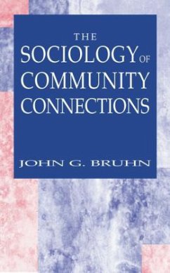 The Sociology of Community Connections - Bruhn, John G.