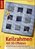 Keilrahmen mit 3D-Effekten Keilrahmen mit 3D-Effekten